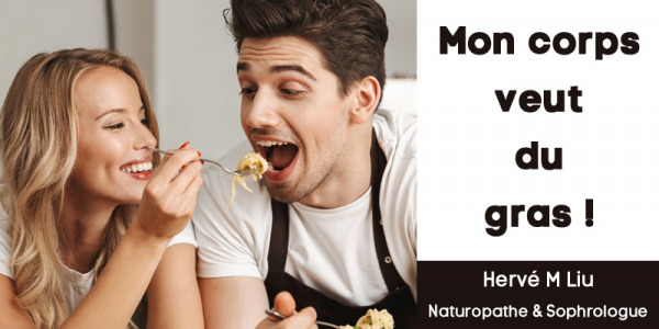 Mon corps veut du gras !